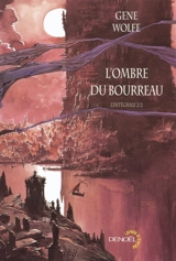 L'ombre du bourreau : l'intégrale. Vol. 2 - Gene Wolfe