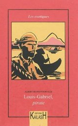 Louis-Gabriel, pirate - Albert de Pouvourville