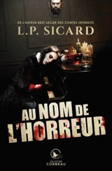 Au nom de l'horreur - L.P. Sicard