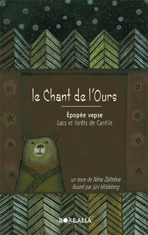 Le chant de l'ours : lacs et forêts de Carélie - Nina Zaïtséva