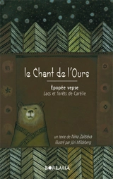 Le chant de l'ours : lacs et forêts de Carélie - Nina Zaïtséva
