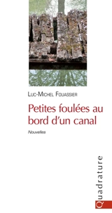 Petites foulées au bord d'un canal - Luc-Michel Fouassier