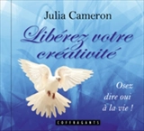 Libérez votre créativité - Cameron, Julia