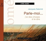 Parle-moi... j'ai des choses à te dire - Jacques Salomé