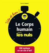 Le corps humain pour les nuls : 200 notions en un clin d'oeil - Patrick Gepner