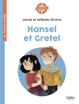 Hansel et Gretel - Jacob Grimm