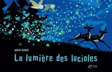 La lumière des lucioles - Adrien Demont