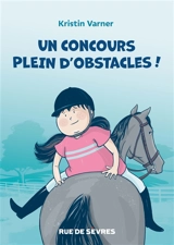 Un concours plein d'obstacles ! - Kristin Varner