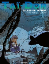 Taï-Dor. Vol. 3. Gilles de Taï-Dor - Rodolphe