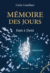 Memoires des jours : fatti è detti : éphéméride - Carlu Castellani