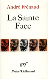 La Sainte face - André Frénaud