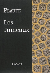 Les jumeaux ou Les Ménechmes - Plaute