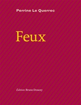 Feux - Perrine Le Querrec