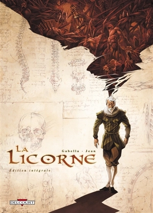 La licorne : édition intégrale - Mathieu Gabella