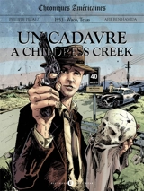 Chroniques américaines. Un cadavre à Childress Creek - Philippe Pelaez