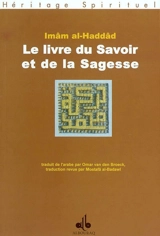 Le livre du savoir et de la sagesse - Abdallah al- Haddâd