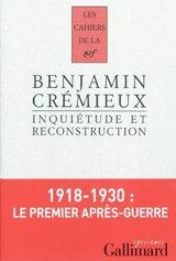 Inquiétudes et reconstruction : essai sur la littérature d'après-guerre : 1931 - Benjamin Crémieux