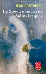 Les nouveaux mystères de Marseille. Le spectre de la rue Saint-Jacques - Jean Contrucci