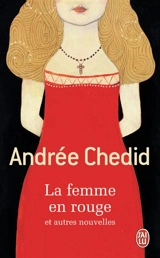 La femme en rouge : et autres nouvelles - Andrée Chedid