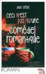Ceci n'est pas qu'une comédie romantique - Julie Grêde