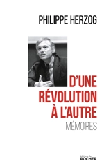 D'une révolution à l'autre : mémoires - Philippe Herzog
