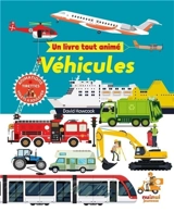 Véhicules : un livre tout animé - David Hawcock