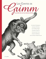 Les contes de Grimm illustrés par les plus grands artistes - Jacob Grimm
