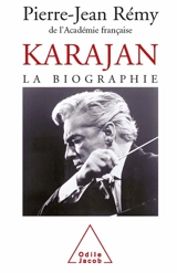 Karajan : la biographie - Pierre-Jean Rémy