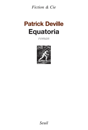 Equatoria - Patrick Deville