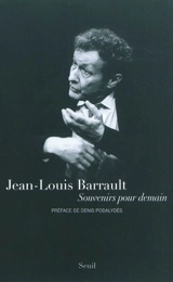 Souvenirs pour demain - Jean-Louis Barrault