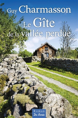Le gîte de la vallée perdue - Guy Charmasson