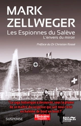 Les espionnes du Salève. L'envers du miroir : suspense - Mark Zellweger