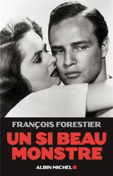 Un si beau monstre - François Forestier