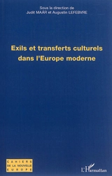 Exils et transferts culturels dans l'Europe moderne