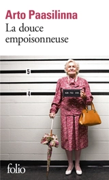 La douce empoisonneuse - Arto Paasilinna