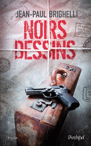 Noirs dessins - Jean-Paul Brighelli