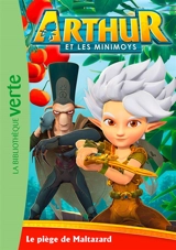 Arthur et les Minimoys. Vol. 3. Le piège de Maltazard - Studio 100 (studio d'animation)