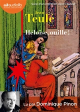 Héloïse, ouille ! - Jean Teulé