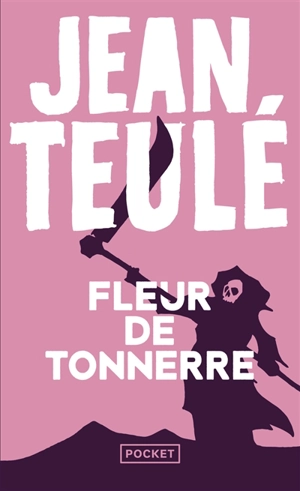 Fleur de tonnerre - Jean Teulé