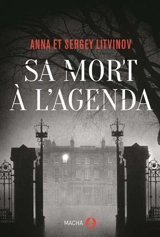 Sa mort à l'agenda - Anna Litvinov