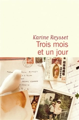Trois mois et un jour - Karine Reysset