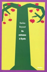 Un automne à Kyoto - Karine Reysset
