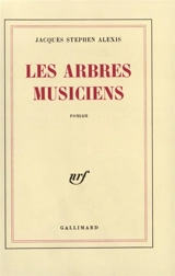 Les Arbres musiciens - Jacques-Stephen Alexis