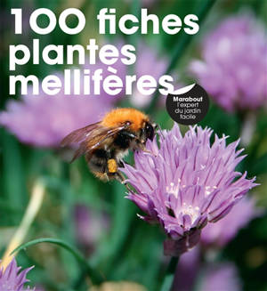 100 fiches plantes mellifères