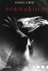 Pornarina : la-prostitutée-à-tête-de-cheval - Raphaël Eymery