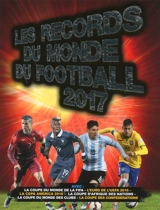 Les records du monde du football 2017 - Keir Radnedge