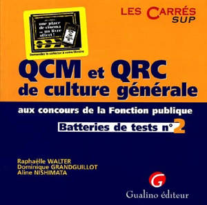 QCM et QRC de culture générale aux concours de la fonction publique. Vol. 2. Batteries de test n° 2 - Raphaëlle Walter