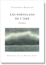 Les portulans de l'âme : poèmes - Claudine Houriet