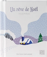 Un rêve de Noël : un livre tout animé - David Pelham