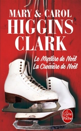Le mystère de Noël. La croisière de Noël - Mary Higgins Clark